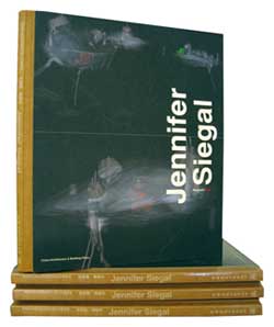 Jennifer Siegal Monograph: Report 2005